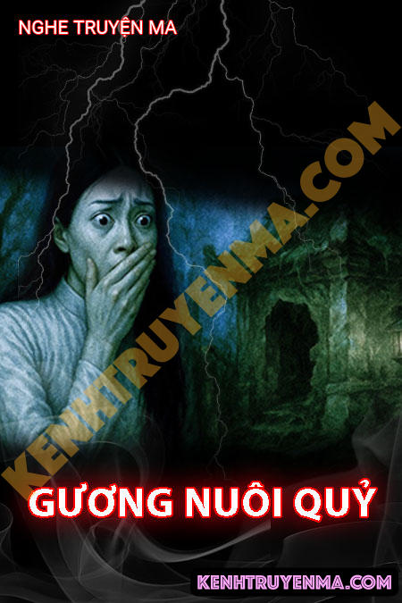 Nghe truyện Gương Nuôi Quỷ