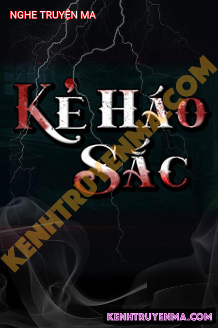 Nghe truyện Nghiệp Chướng Kẻ Háo Sắc