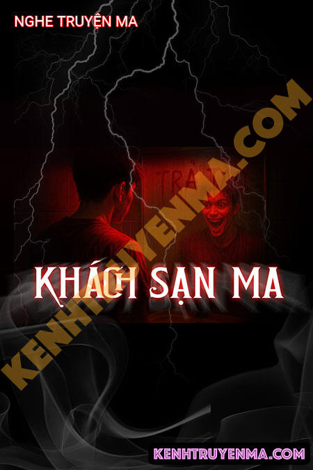 Nghe truyện Khách Sạn Ma