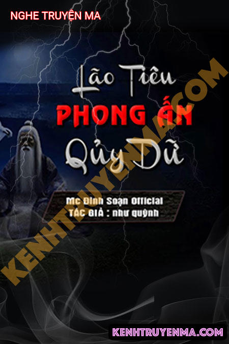 Nghe truyện Lão Tiêu Phong Ấn Quỷ Dữ