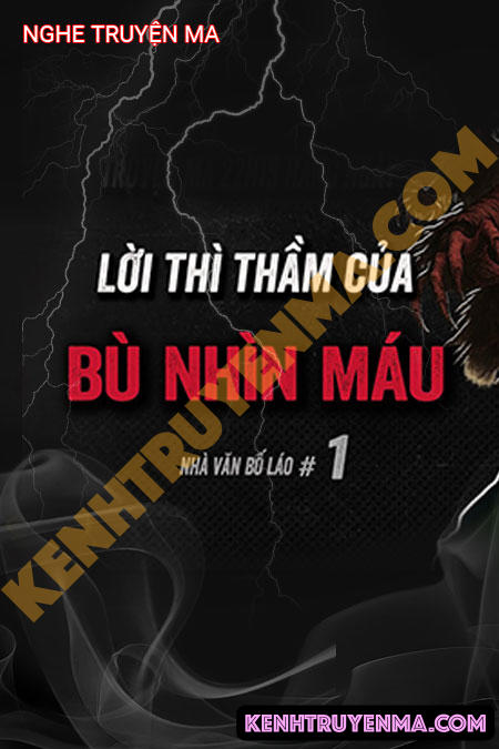 Nghe truyện Lời Thì Thầm Của Bù Nhìn Máu