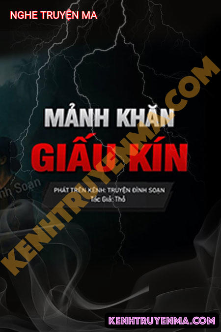 Nghe truyện Mảnh Khăn Giấu Kín