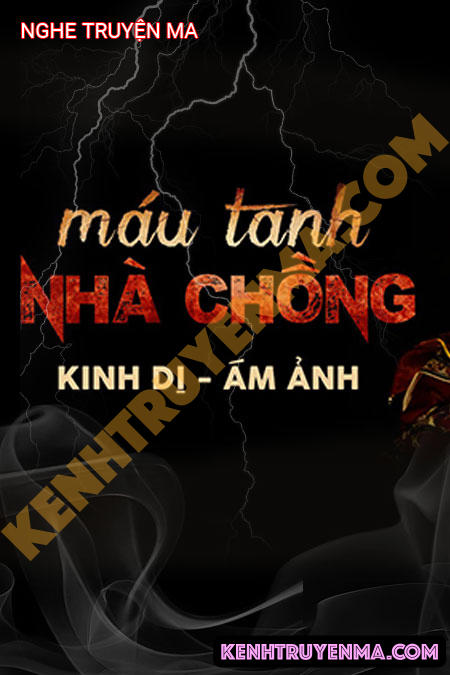 Nghe truyện Máu Tanh Nhà Chồng