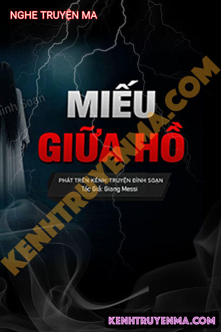 Nghe truyện Miếu Giữa Hồ