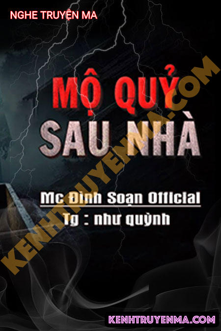 Nghe truyện Mộ Quỷ Sau Nhà