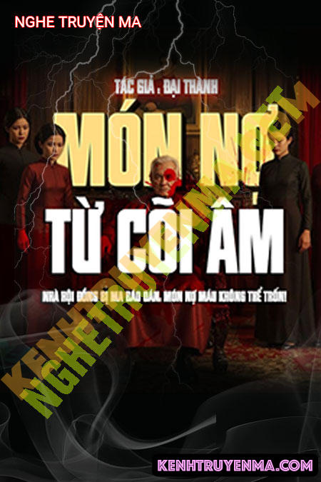 Nghe truyện Món Nợ Cõi Âm