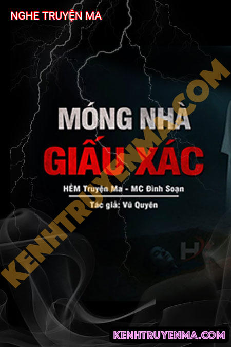 Nghe truyện Móng Nhà Giấu X.ác