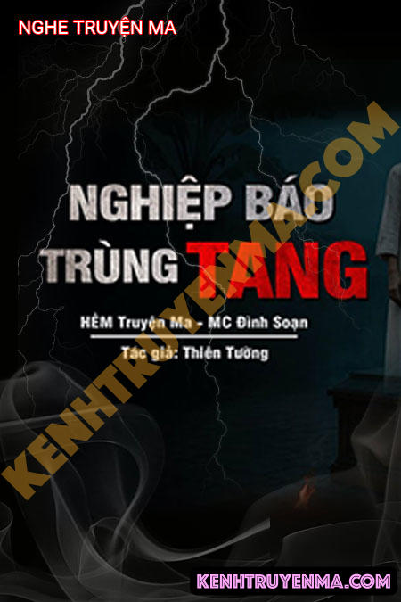 Nghe truyện Nghiệp Báo Trùng Tang
