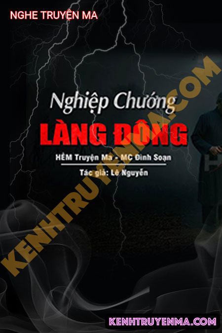 Nghe truyện Nghiệp Chướng Làng Đông