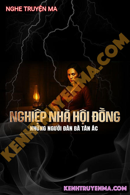 Nghe truyện Nghiệp Nhà Hội Đồng