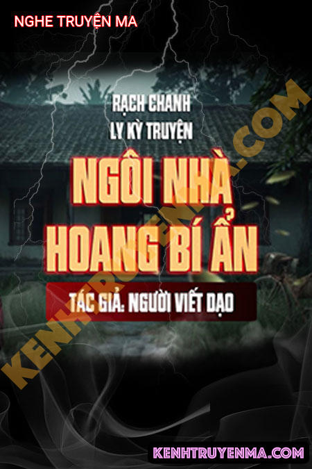 Nghe truyện Ngôi Nhà Hoang Bí Ẩn