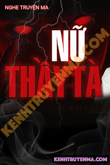 Nghe truyện Nữ Thầy Tà