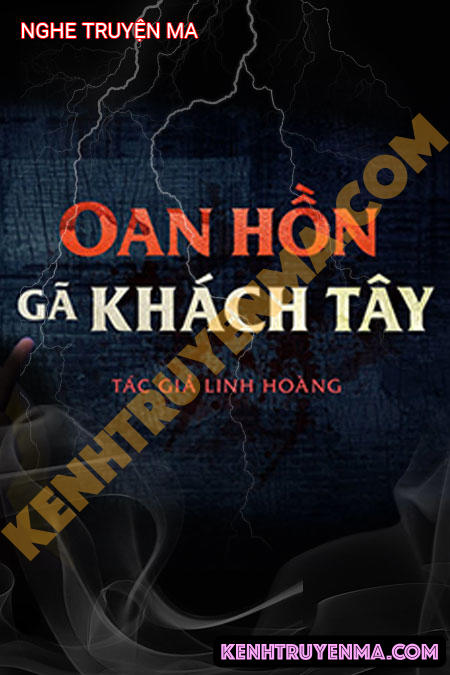 Nghe truyện Oan Hồn Gã Khách Tây