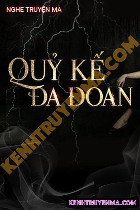 Nghe truyện Quỷ Kế Đa Đoan