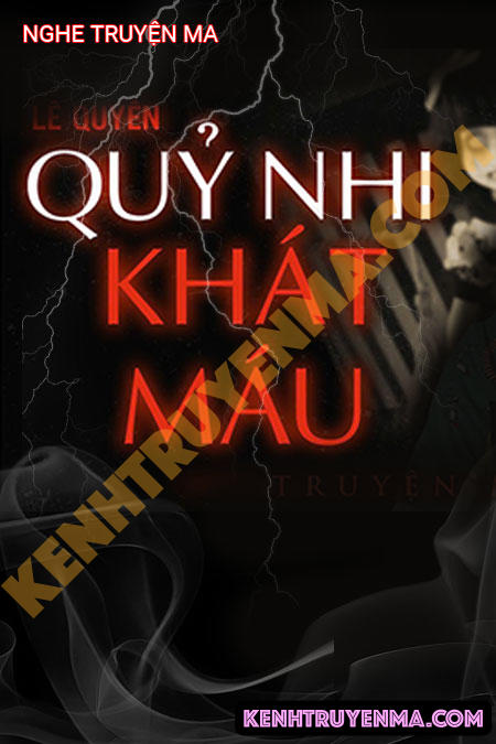 Nghe truyện Quỷ Nhi Khát Máu