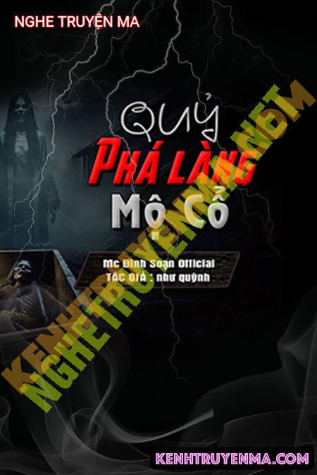 Nghe truyện Quỷ Phá Làng Mộ Cổ