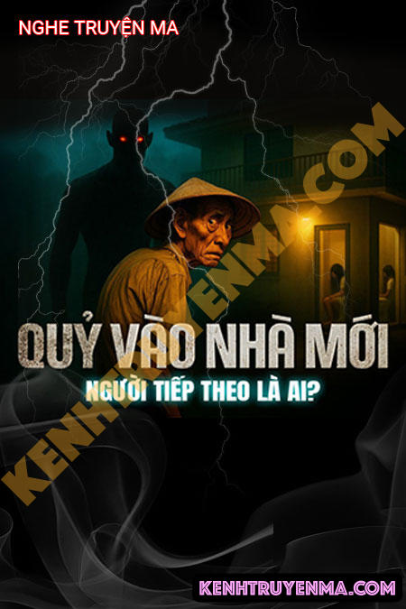 Nghe truyện Quỷ Vào Nhà Mới