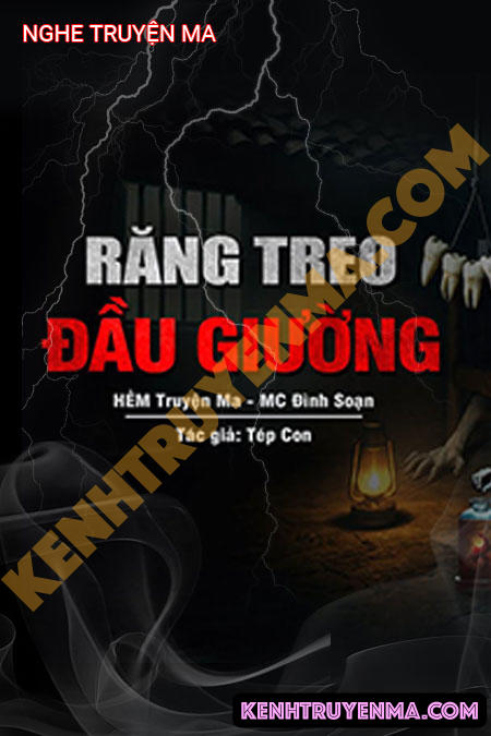 Nghe truyện Răng Treo Đầu Giường