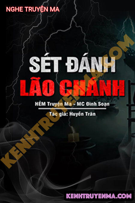 Nghe truyện Sét Đánh Lão Chánh Tổng
