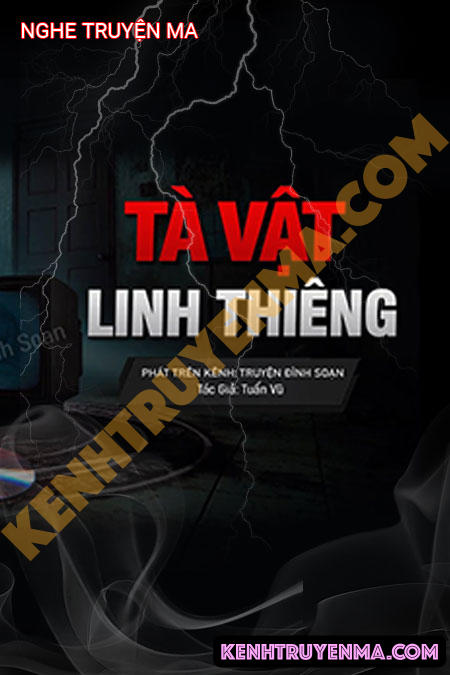 Nghe truyện Tà Vật Linh Thiêng