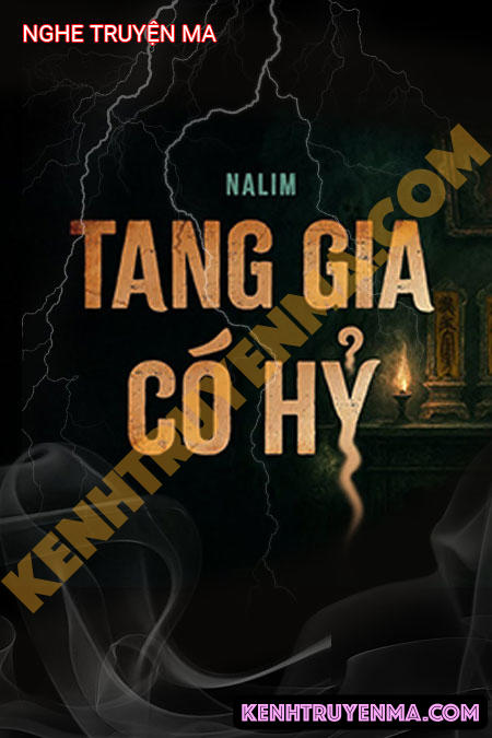 Nghe truyện Tang Gia Có Hỷ