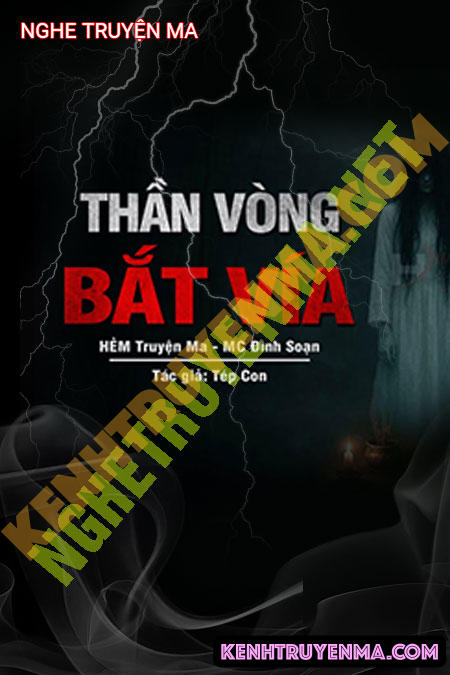 Nghe truyện Thần Vòng Bắt Vía