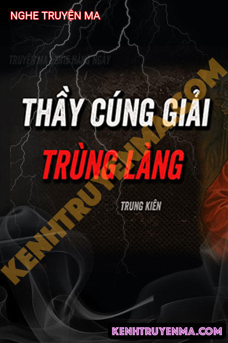 Nghe truyện Ông Thầy Cúng Trấn Trùng