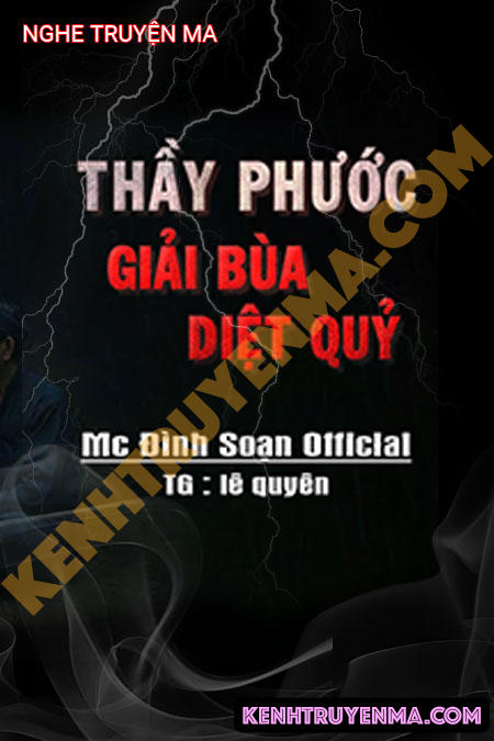 Nghe truyện Thầy Phước Giải Bùa Diệt Quỷ