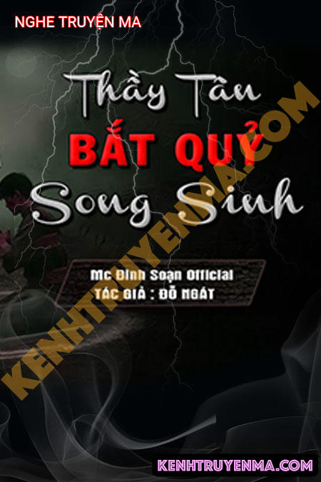 Nghe truyện Thầy Tân Bắt Quỷ Song Sinh
