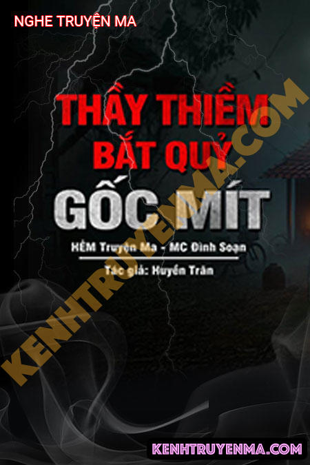Nghe truyện Thầy Thiềm Bắt Quỷ Gốc Mít