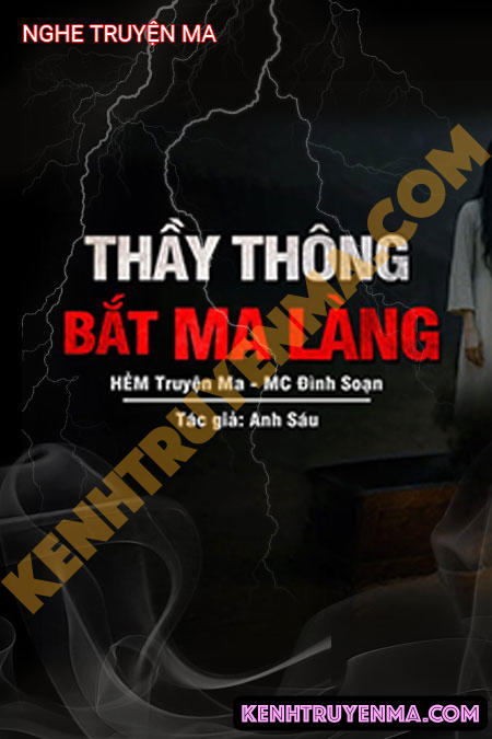 Nghe truyện Thầy Thông Bắt Ma Làng