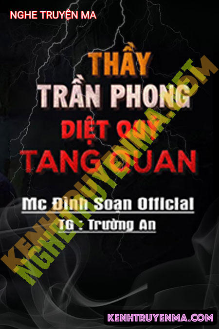 Nghe truyện Thầy Trần Phong Diệt Quỷ Tang Quan