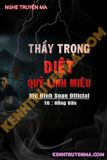 Nghe truyện Thầy Trọng Diệt Quỷ Linh Miêu
