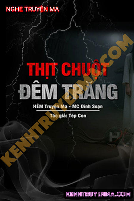 Nghe truyện Thịt Chuột Đêm Trăng