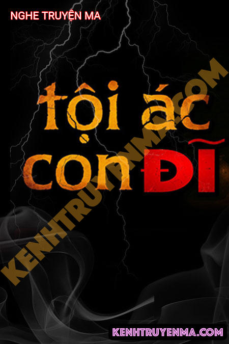 Nghe truyện Tội Ác Con Đĩ