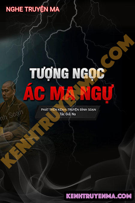 Nghe truyện Tượng Ngọc Có Ác Ma Ngự