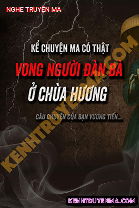 Nghe truyện Vong Người Đàn Bà Ở Chùa Hương