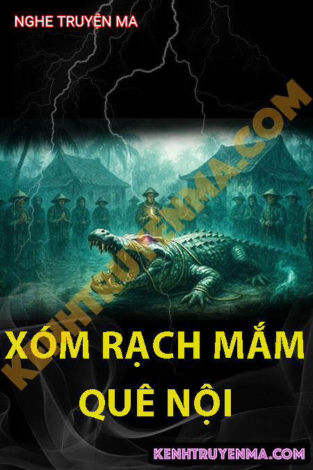 Nghe truyện Bí Mật Xóm Rạch Mắm Quê Nội