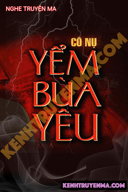 Nghe truyện Yểm Bùa Yêu