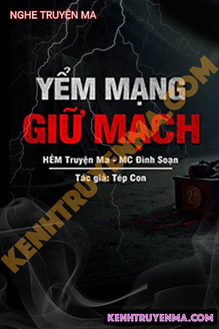 Nghe truyện Yểm Mạng Giữ Mạch