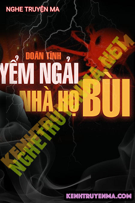 Nghe truyện Yểm Ngải Nhà Họ Bùi