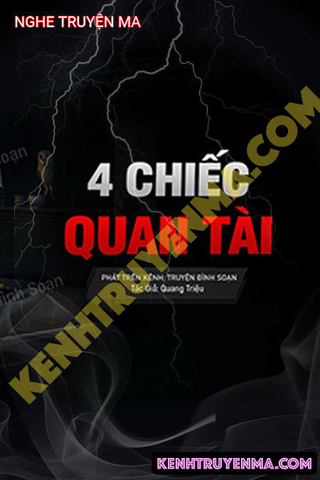 Nghe truyện 4 Chiếc Quan Tài