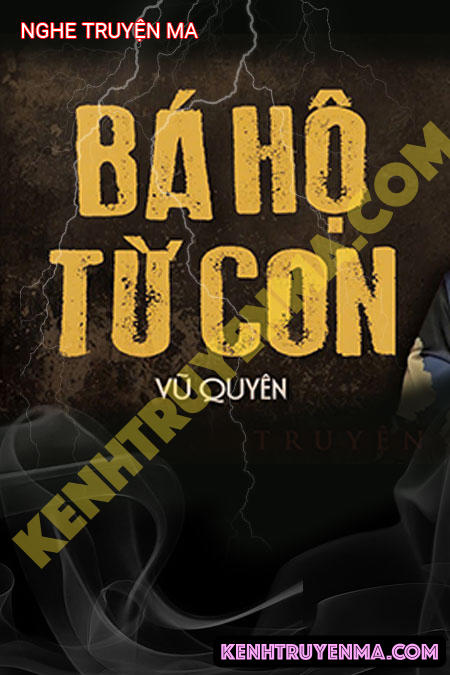 Nghe truyện Bá Hộ Từ Con