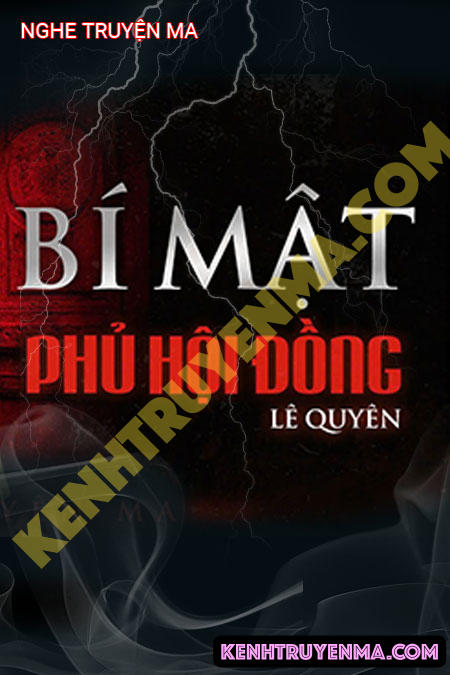 Nghe truyện Bí Mật Phủ Hội Đồng