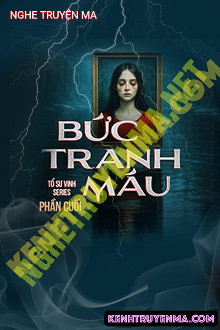 Nghe truyện Bức Tranh Máu