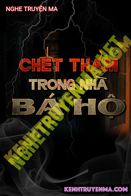 Nghe truyện C.hết Thảm Trong Nhà Bá Hộ