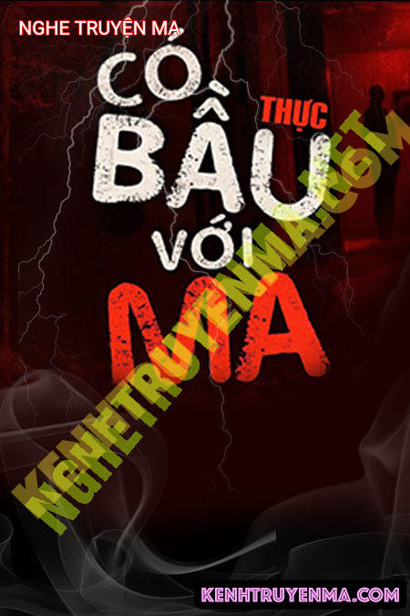 Nghe truyện Có Bầu Với Ma