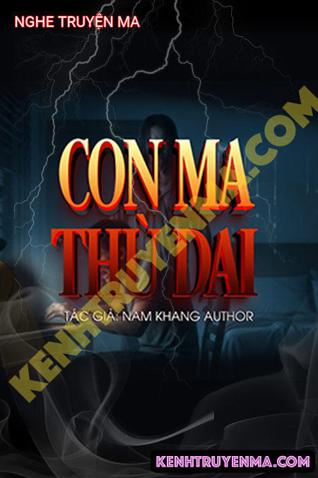 Nghe truyện Con Ma Thù Dai