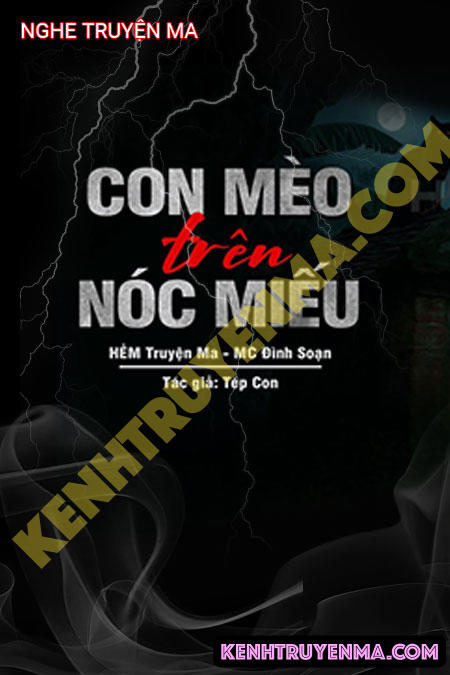 Nghe truyện Con Mèo Trên Nóc Miếu