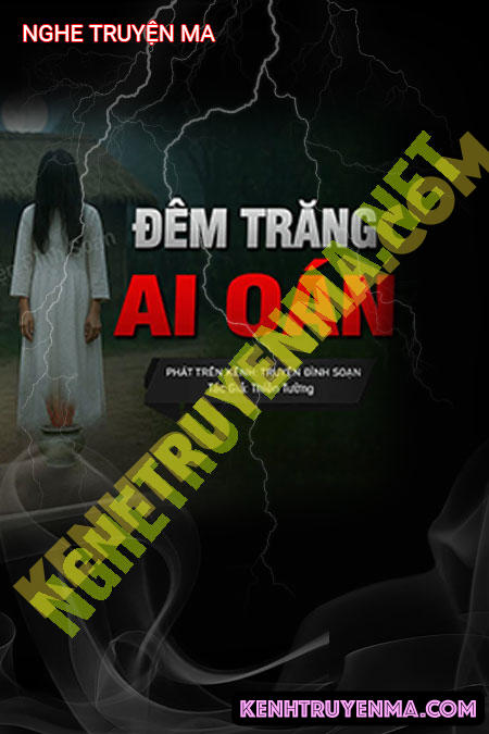 Nghe truyện Đêm Trăng Ai Oán